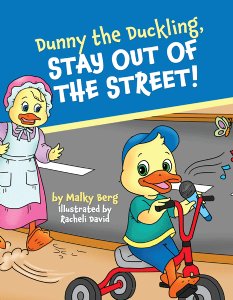 Dunny the Duckling, Stay Out of the Street!