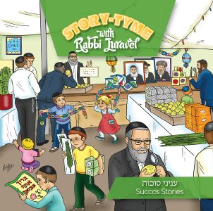 Story Tyme with Rabbi Juravel - Succos Stories